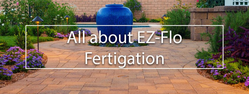 EZ Flo Fertigation banner
